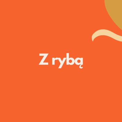 Z rybą